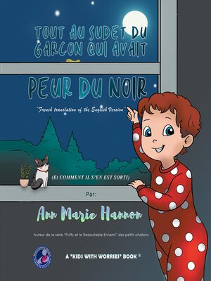 cover image of Tout Au Sujet Du Garçon Qui Avait Peur Du Noir